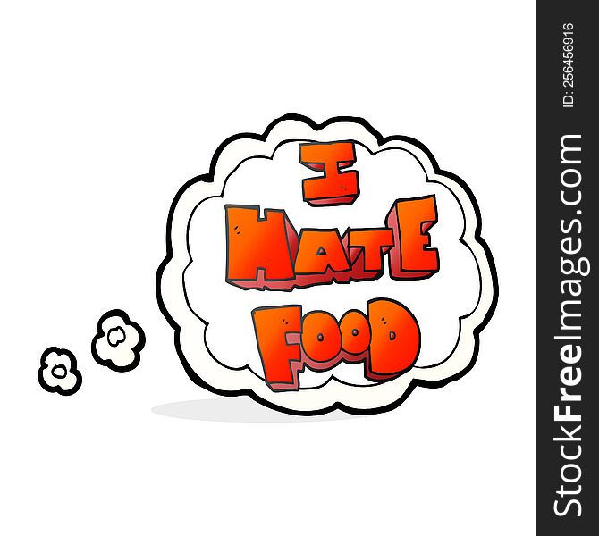 freehand drawn thought bubble cartoon i hate food symbol