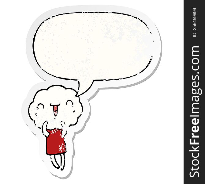 cute cartoon cloud head creature with speech bubble distressed distressed old sticker. cute cartoon cloud head creature with speech bubble distressed distressed old sticker