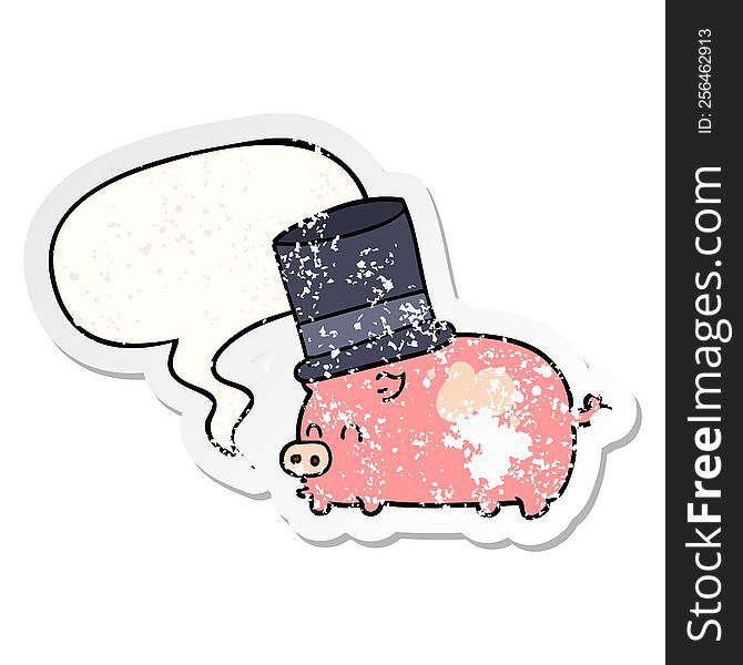 Cartoon Pig Wearing Top Hat And Speech Bubble Distressed Sticker