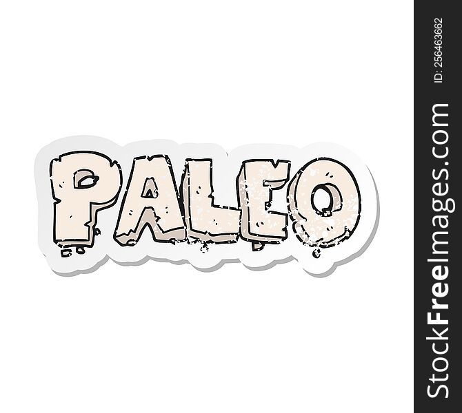 retro distressed sticker of a paleo cartoon sign