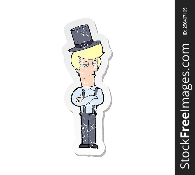 Retro Distressed Sticker Of A Cartoon Man In Braces And Top Hat