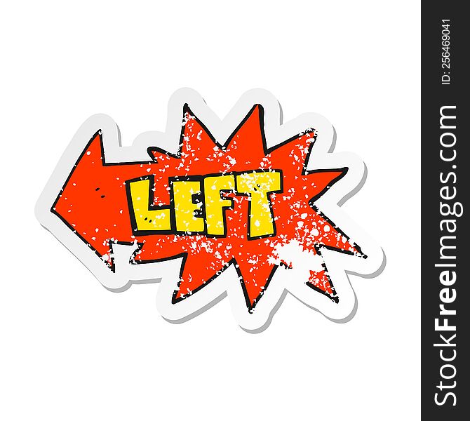 retro distressed sticker of a cartoon left symbol