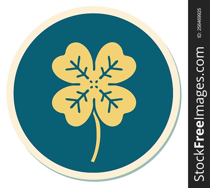 sticker of tattoo in traditional style of a 4 leaf clover. sticker of tattoo in traditional style of a 4 leaf clover