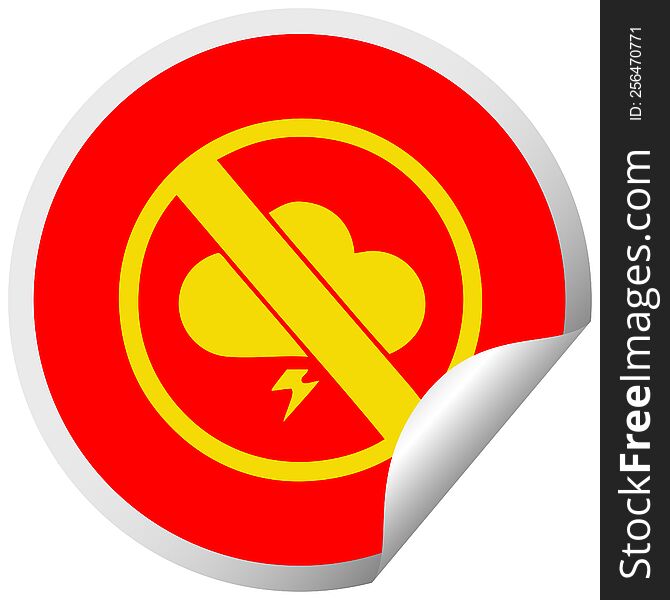 Circular Peeling Sticker Cartoon No Storms Allowed Sign