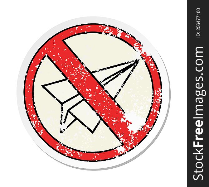 Distressed Sticker Of A Cute Cartoon No Paper Aeroplanes Allowed