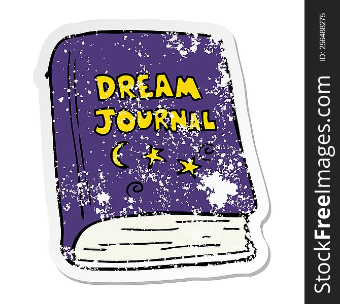 distressed sticker of a cartoon dream journal