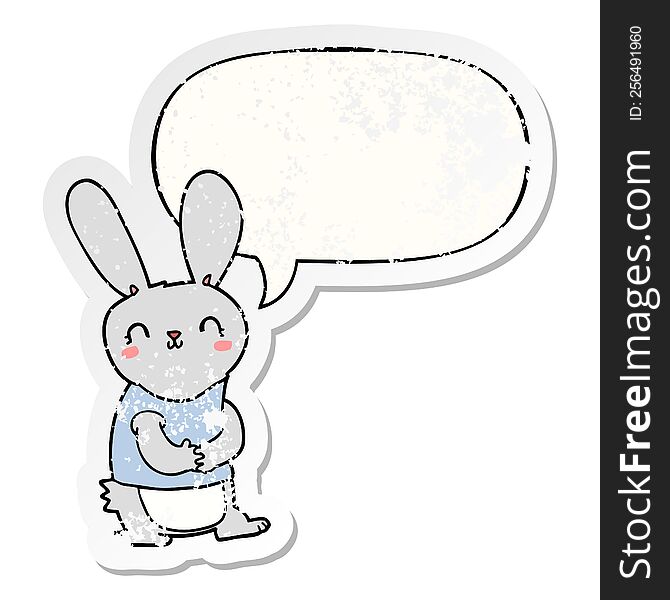 cute cartoon rabbit with speech bubble distressed distressed old sticker. cute cartoon rabbit with speech bubble distressed distressed old sticker