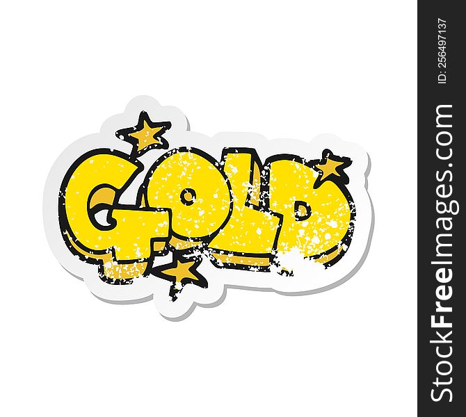 retro distressed sticker of a cartoon word gold