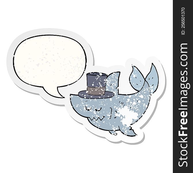 Cartoon Shark Wearing Top Hat And Speech Bubble Distressed Sticker