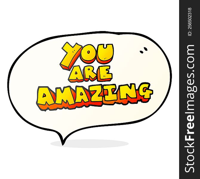 freehand drawn speech bubble cartoon you are amazing text