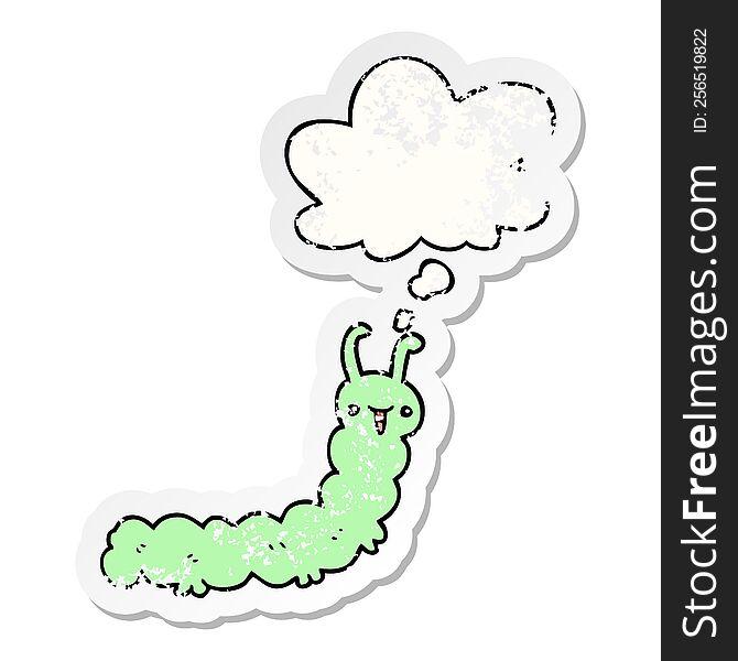 cartoon caterpillar with thought bubble as a distressed worn sticker