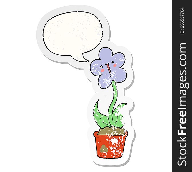 cute cartoon flower with speech bubble distressed distressed old sticker. cute cartoon flower with speech bubble distressed distressed old sticker
