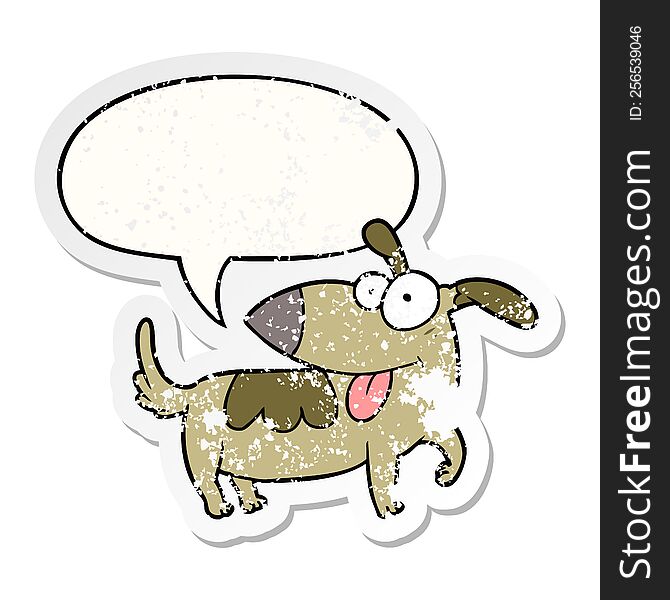 cartoon happy dog with speech bubble distressed distressed old sticker. cartoon happy dog with speech bubble distressed distressed old sticker