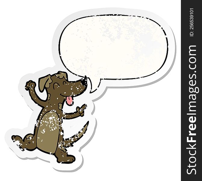 cartoon dancing dog with speech bubble distressed distressed old sticker. cartoon dancing dog with speech bubble distressed distressed old sticker