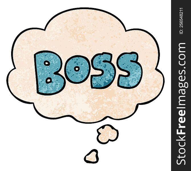 Cartoon Word Boss And Thought Bubble In Grunge Texture Pattern Style