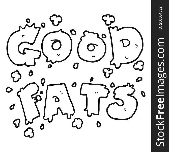 freehand drawn black and white cartoon good fats sign