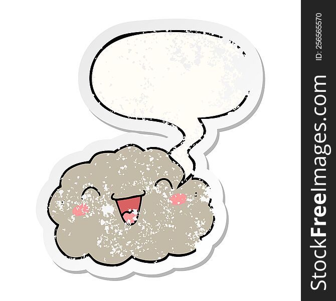 happy cartoon cloud with speech bubble distressed distressed old sticker. happy cartoon cloud with speech bubble distressed distressed old sticker