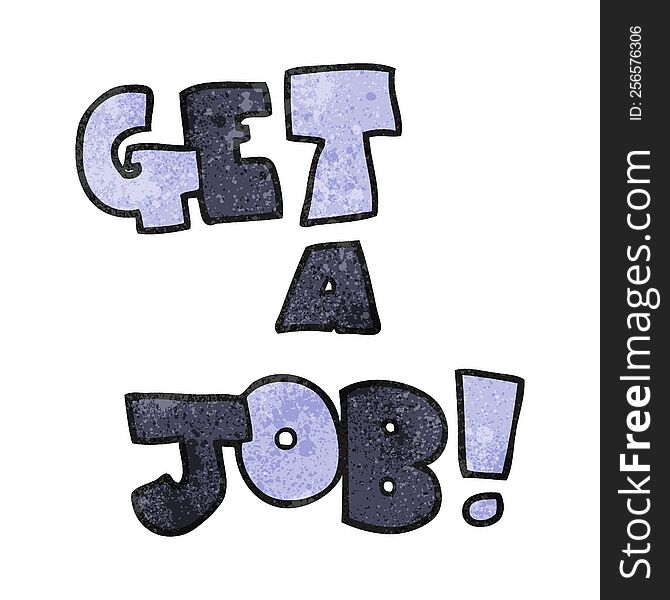 Textured Cartoon Get A Job Symbol