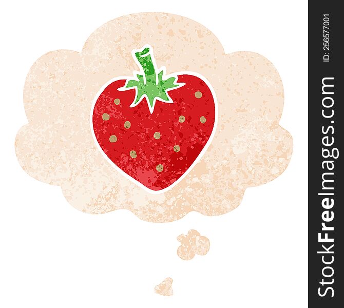 cartoon strawberry with thought bubble in grunge distressed retro textured style. cartoon strawberry with thought bubble in grunge distressed retro textured style