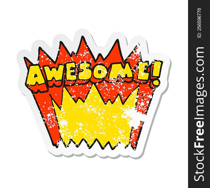 Retro Distressed Sticker Of A Cartoon Awesome Word