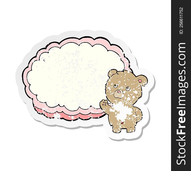 retro distressed sticker of a cartoon teddy bear with text space cloud
