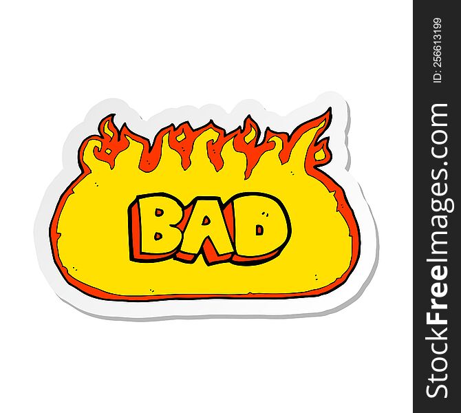 sticker of a flaming bad sign