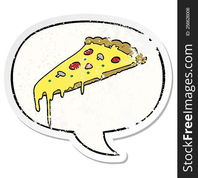 Cartoon Pizza Slice And Speech Bubble Distressed Sticker