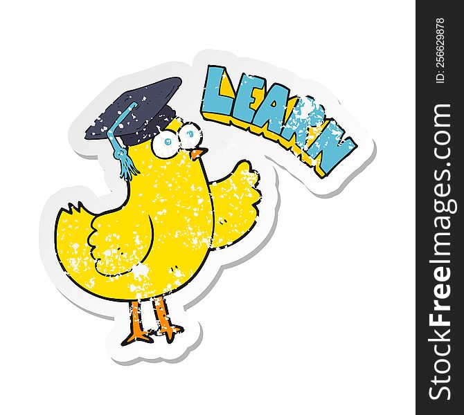 Retro Distressed Sticker Of A Cartoon Bird With Learn Text