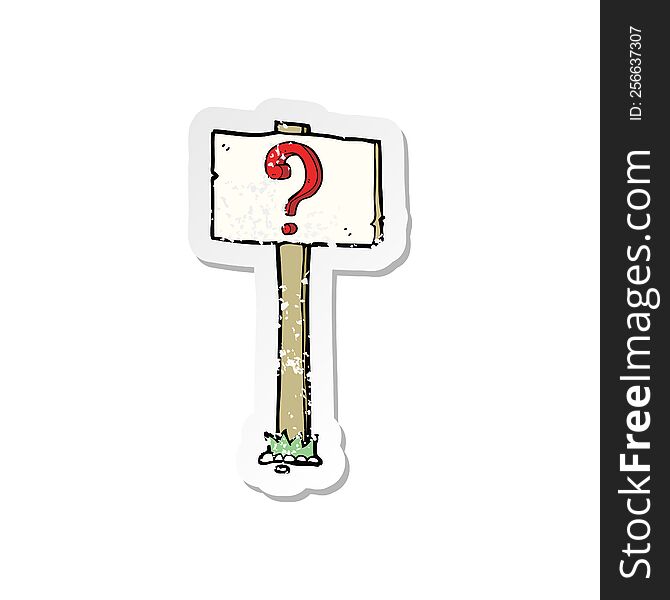 retro distressed sticker of a cartoon signpost with question mark