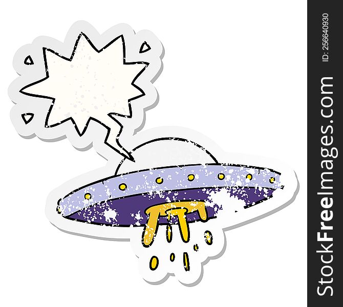 cartoon flying UFO with speech bubble distressed distressed old sticker. cartoon flying UFO with speech bubble distressed distressed old sticker