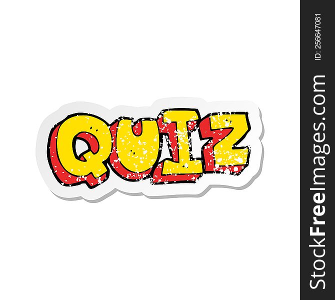 Retro Distressed Sticker Of A Cartoon Quiz Sign