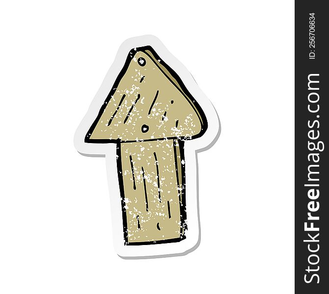 retro distressed sticker of a cartoon wood arrow symbol