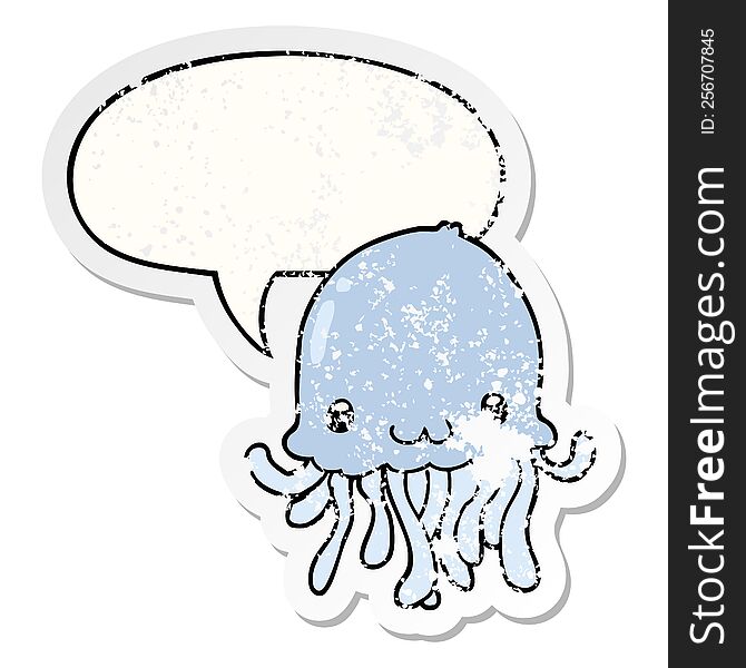 cartoon jellyfish with speech bubble distressed distressed old sticker. cartoon jellyfish with speech bubble distressed distressed old sticker