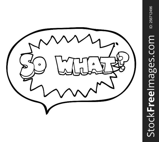 so what freehand drawn speech bubble cartoon sign. so what freehand drawn speech bubble cartoon sign