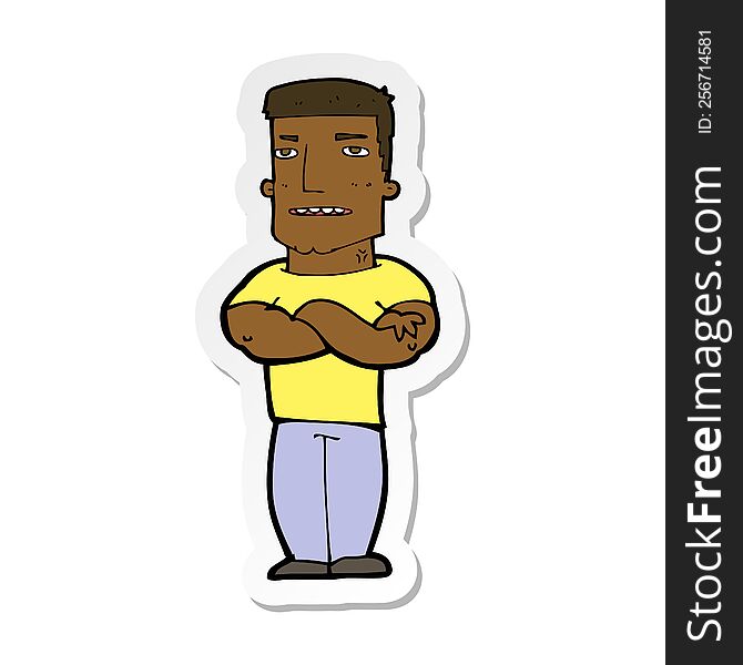sticker of a cartoon tough guy with folded arms