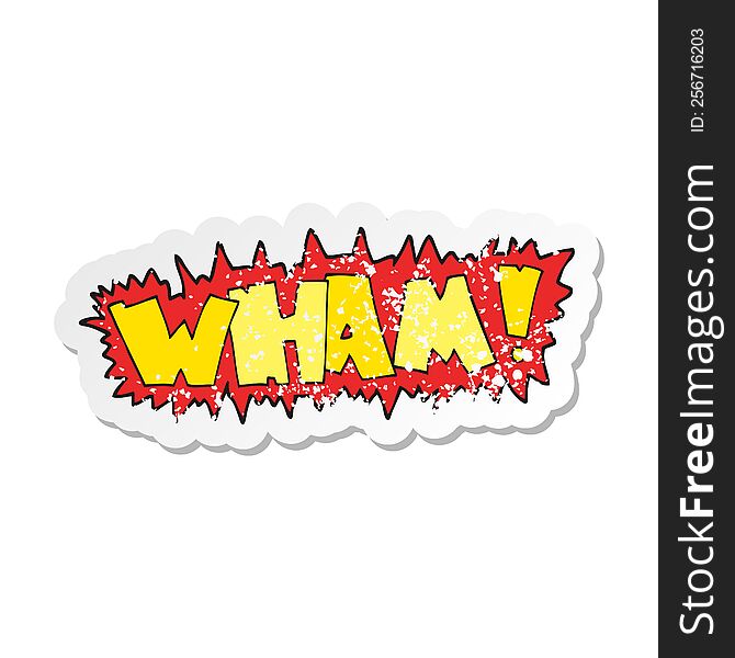 retro distressed sticker of a cartoon wham symbol