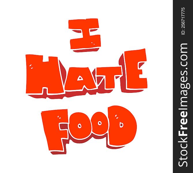 Flat Color Illustration Of A Cartoon I Hate Food Symbol