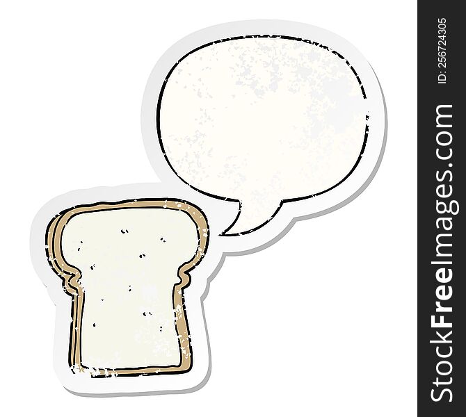 Cartoon Slice Of Bread And Speech Bubble Distressed Sticker