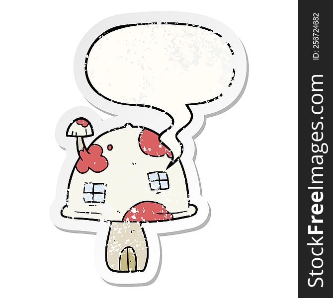 cartoon fairy mushroom house and speech bubble distressed sticker