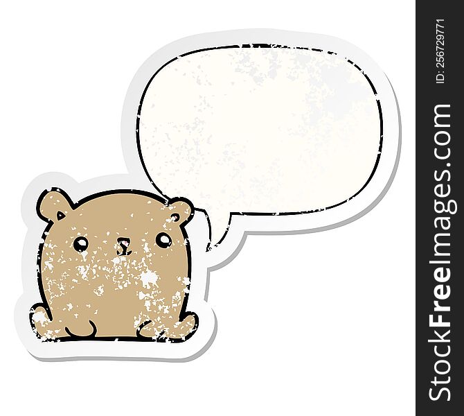 cute cartoon bear with speech bubble distressed distressed old sticker. cute cartoon bear with speech bubble distressed distressed old sticker
