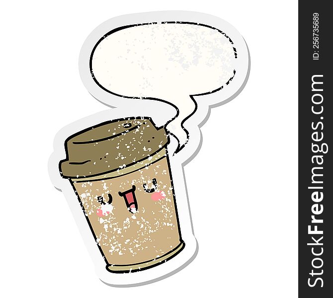cartoon take out coffee with speech bubble distressed distressed old sticker. cartoon take out coffee with speech bubble distressed distressed old sticker