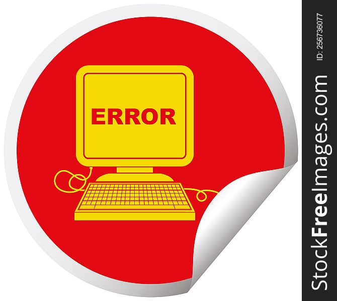 computer error vector illustration circular peeling sticker. computer error vector illustration circular peeling sticker