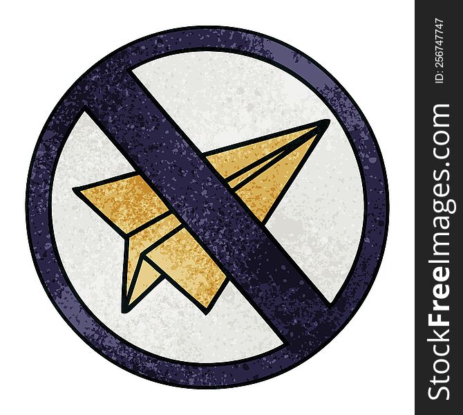 retro grunge texture cartoon no paper aeroplane sign