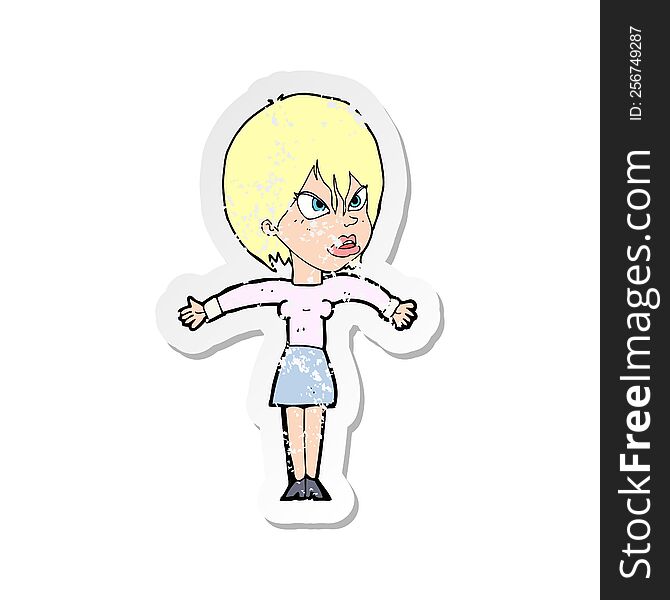 retro distressed sticker of a cartoon annoyed girl