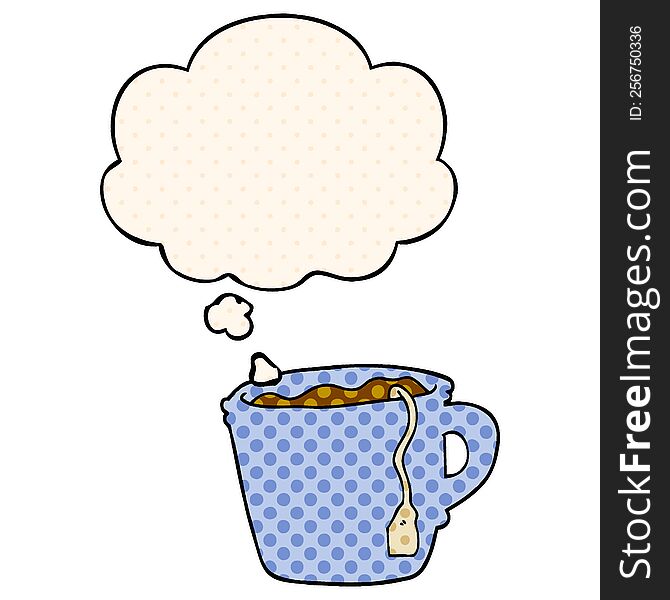 cartoon hot cup of tea with thought bubble in comic book style