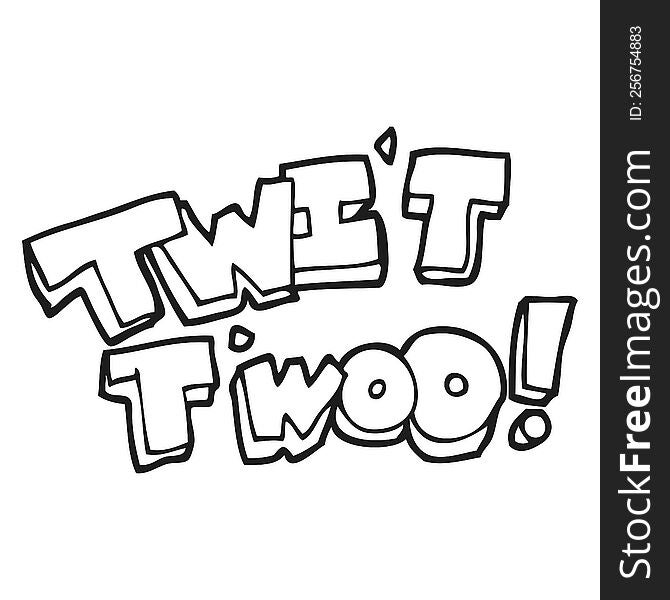 freehand drawn black and white cartoon twit two owl call text