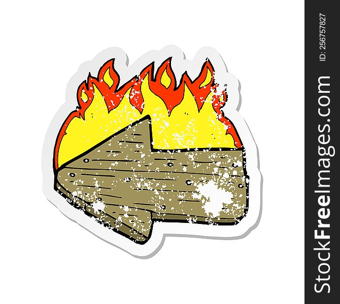 retro distressed sticker of a cartoon burning direction arrow