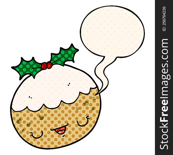 Cute Cartoon Christmas Pudding And Speech Bubble In Comic Book Style