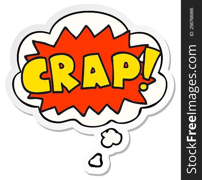cartoon word Crap! with thought bubble as a printed sticker