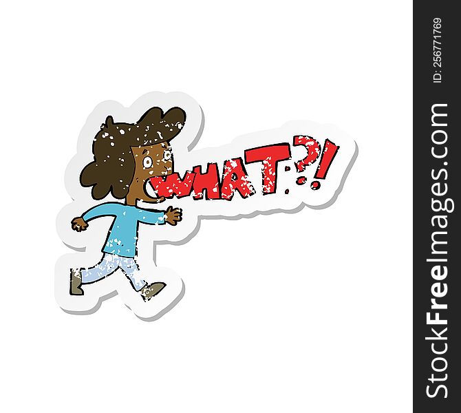 Retro Distressed Sticker Of A Cartoon Woman Shouting What